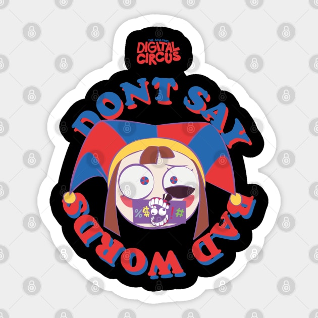 THE AMAZING DIGITAL CIRCUS: PONMI DONT SAY BAD WORDS Sticker by FunGangStore